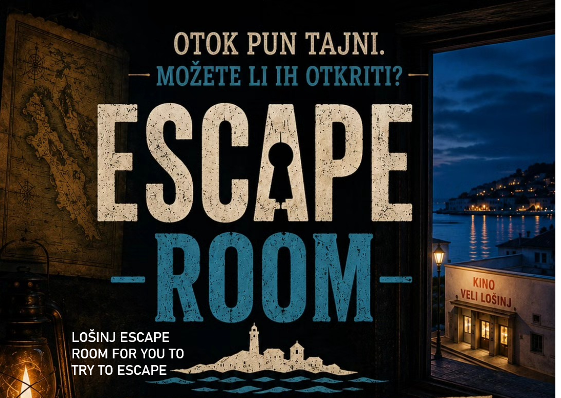 PRVI NA OTOKU LOŠINJU - ESCAPE ROOM ZA SVAKOGA